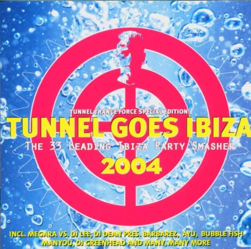 Tunnel Goes Ibiza Vol.3 Dance & Electronic