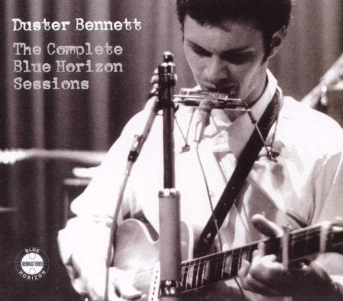 Duster Bennett-the Complete Blue Horizon Session Blues