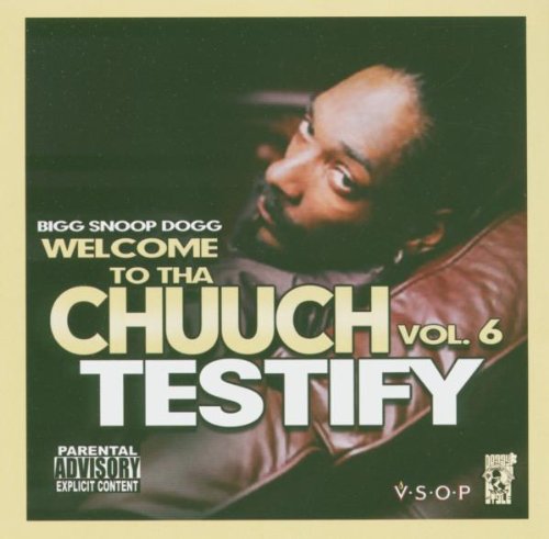 Welcome To Tha Chuuch Vol. 6 - Testify Rap & Hip-Hop