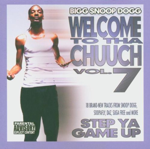 Welcome To Tha Chuuch Vol. 7 - Step Ya Game Up Rap & Hip-Hop