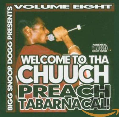 Welcome To Tha Chuuch Vol. 8 - Preach Tabarnacal! Rap & Hip-Hop