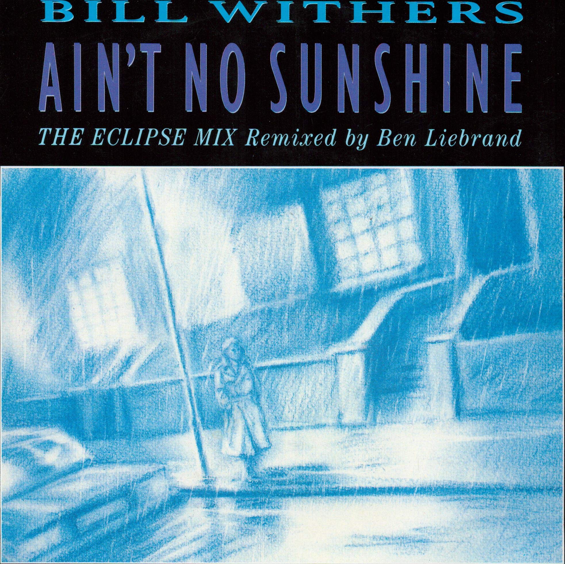 Ain't no sunshine (Eclipse Mix by Ben Liebrand, 1988) / Vinyl single Music