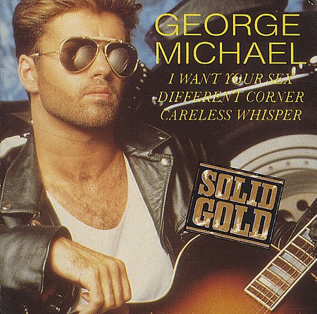 I Want Your Sex / Different Corner / Careless Whisper Music