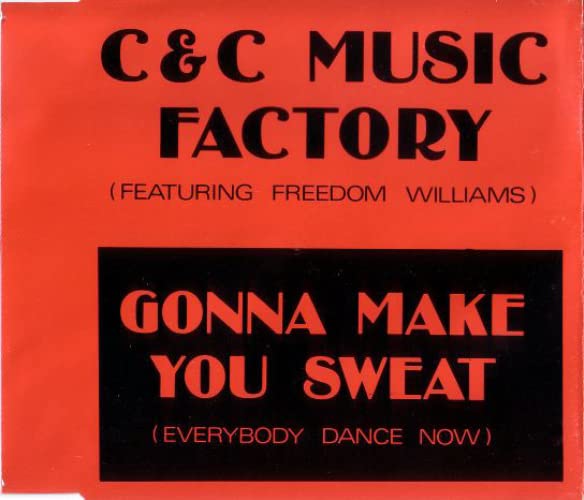 C & C Music Factory Featuring Freedom Williams - Gonna Make You Sweat (everybody Dance Now) cd