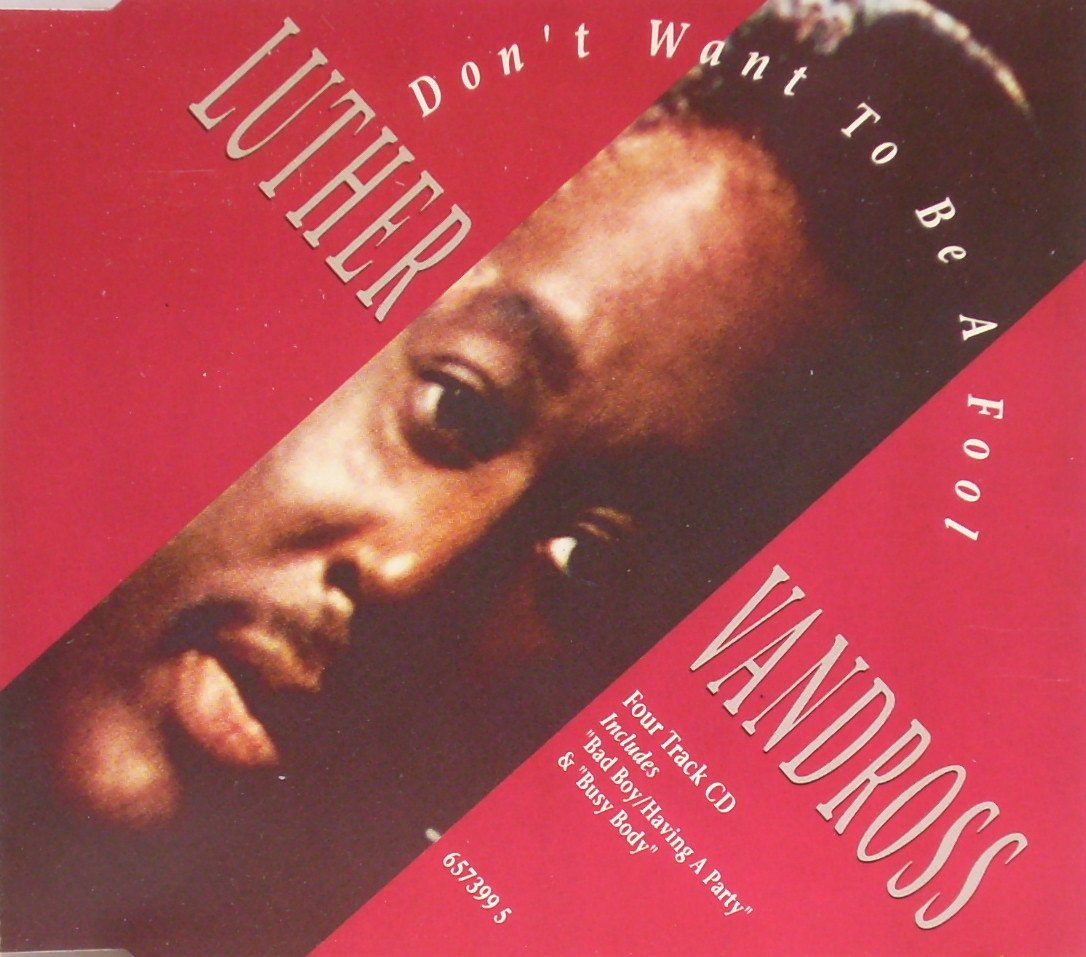 LUTHER VANDROSS. DON'T WANT TO BE A FOOL. 1991 CD SINGLE cd