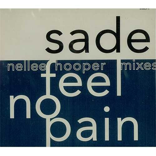 Sade - Feel No Pain ( Nellee Hooper Mixes) Music