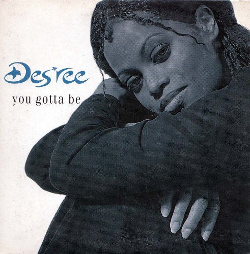 You Gotta Be (cd single SSQ 662098 1) cd