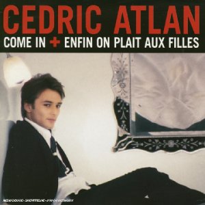 Come in, Enfin on Plait Aux Filles cd