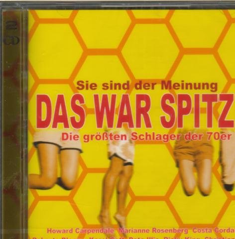 Sie Sind Der Meinung DAS WAR SPITZE ! - Die Größten Schlager Der 70Er - Various cd