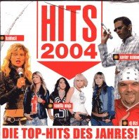Hits 2004 - Die Top-Hits des Jahres Pop