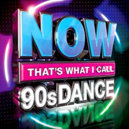 Now That's What I Call 90s Dance Pop