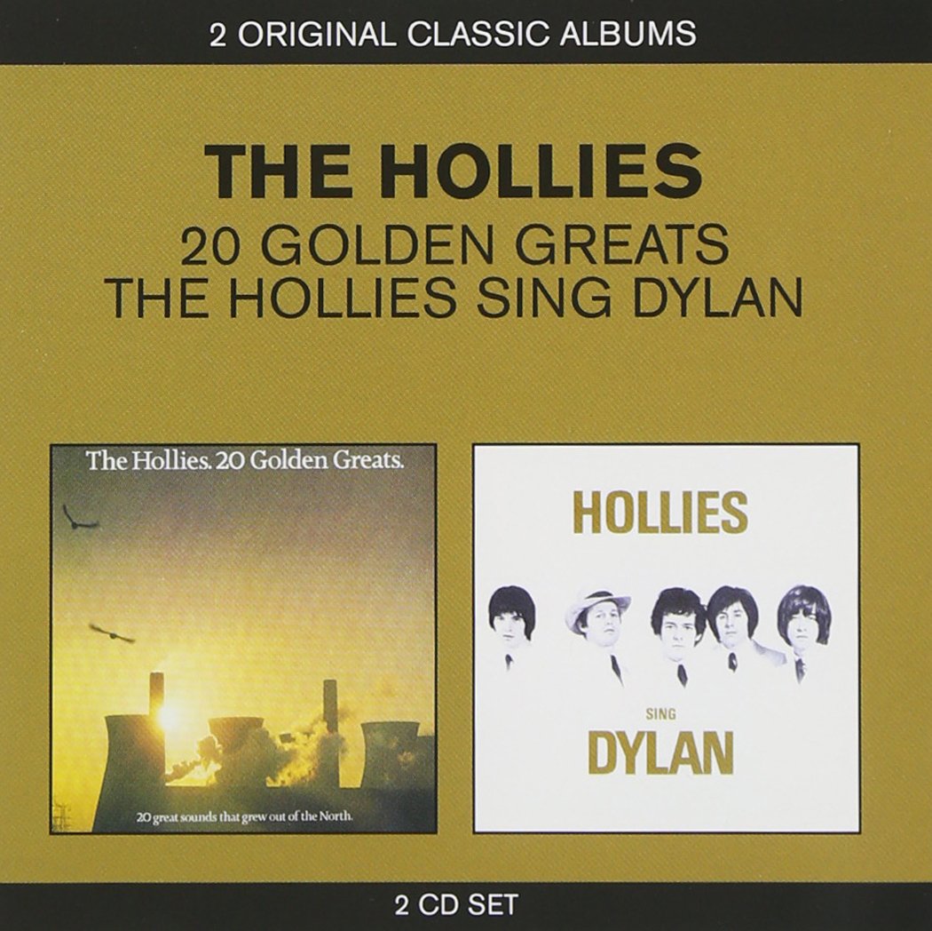 Classic Albums - Golden Greats / The Hollies Sing Dylan Rock