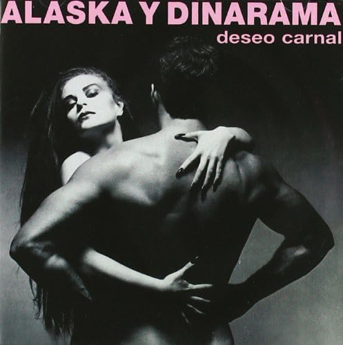 Alaska Y Dinarama - Deseo Carnal World Music