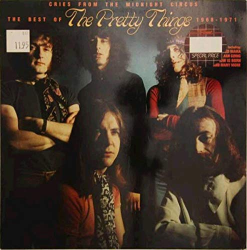 Cries From The Midnight Circus: The Best Of The Pretty Things 1968 - 1971 Music