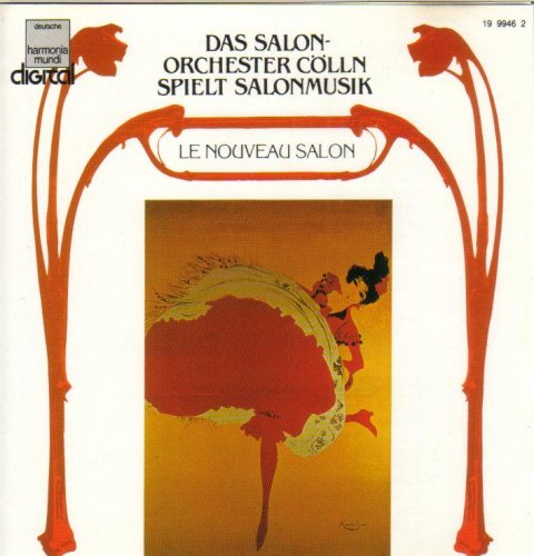 Das Salonorchester Coelln Spielt Salonmusik - Le Nouveau Salon Music