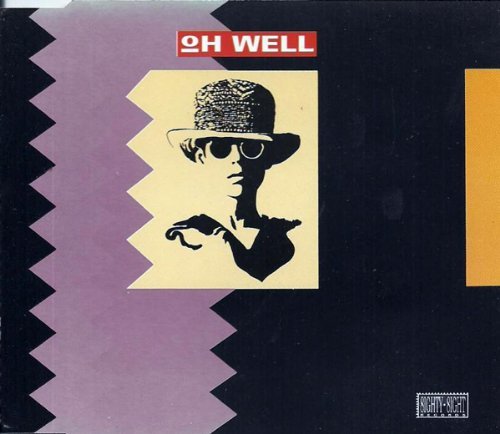 Oh Well (incl. 88-Dance-Mix) Music