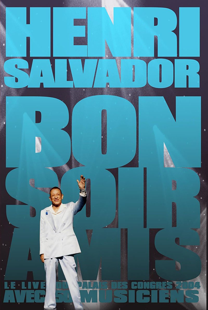 Henri Salvador - Bonsoir Amis Movies