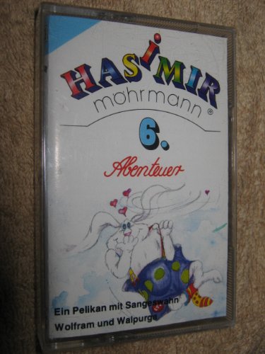HASIMIR möhrmann 6 - Ein Pelikan mit Sangeswahn / Wolfram und Walpurga Music