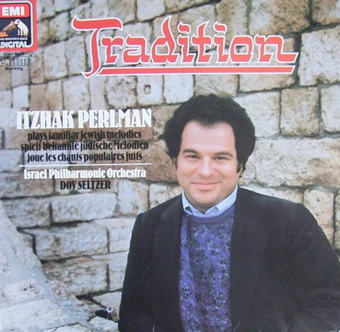 Tradition (Itzhak Perlman spielt bekannte jüdische Melodien) Classical