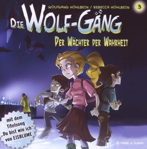 Die Wolf-Gäng Vol.3 Der Wächter Der Wahrheit! Children & Young People Audio Books