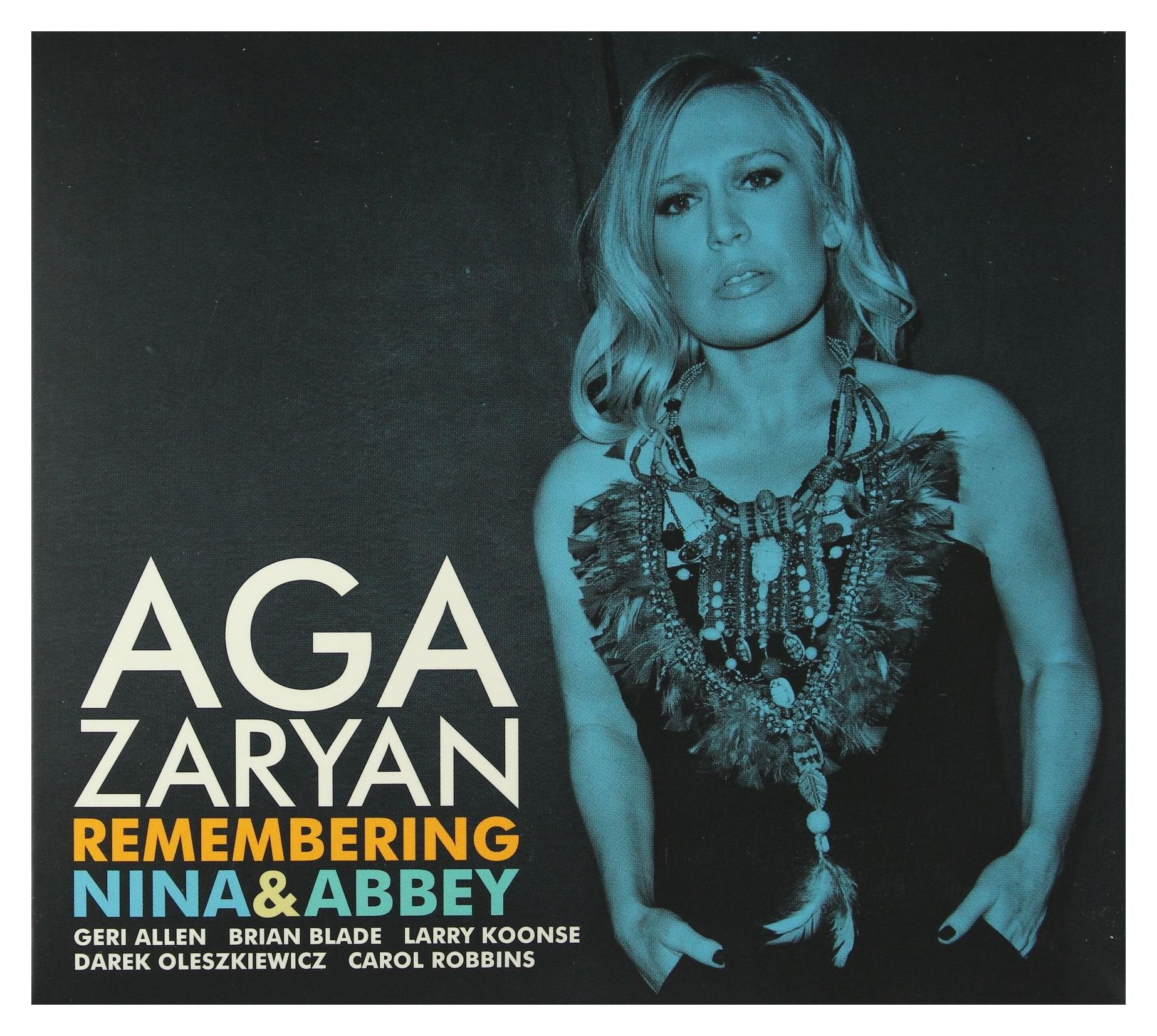Aga Zaryan: Remembering Nina And Abbey (digipack) cd