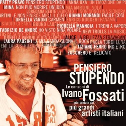 Pensiero Stupendo Le Canzoni Di Ivano Fossati Pop