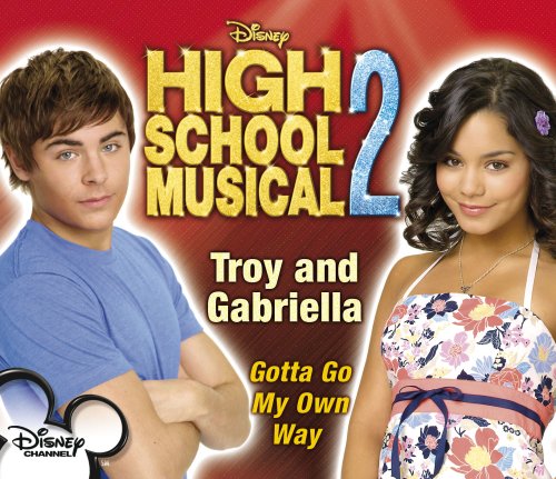 Gotta Go My Own Way (High School Musical 2) Pop