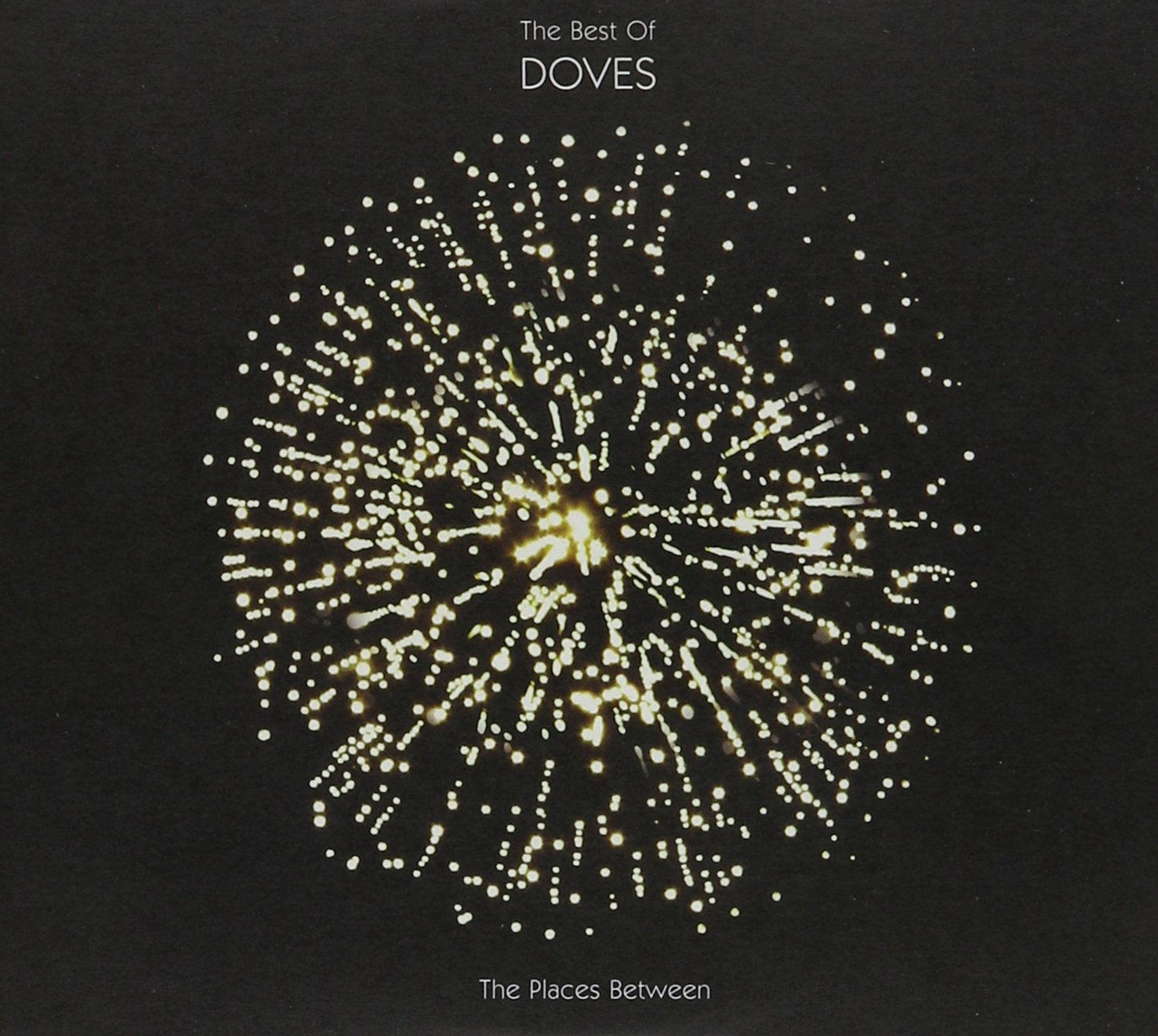 The Places Between: The Best Of Doves Alternative & Indie