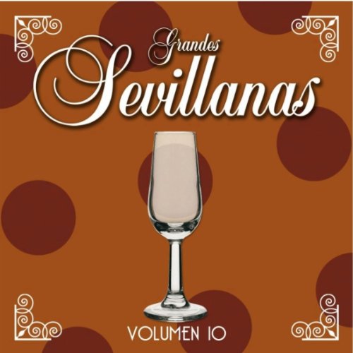 Grandes Sevillanas Vol. 10 World Music