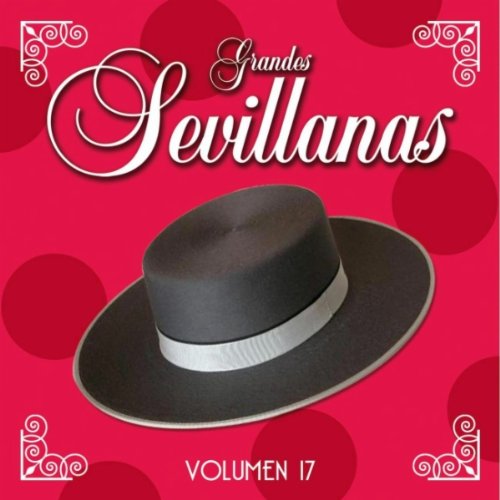 Grandes Sevillanas Vol. 17 World Music