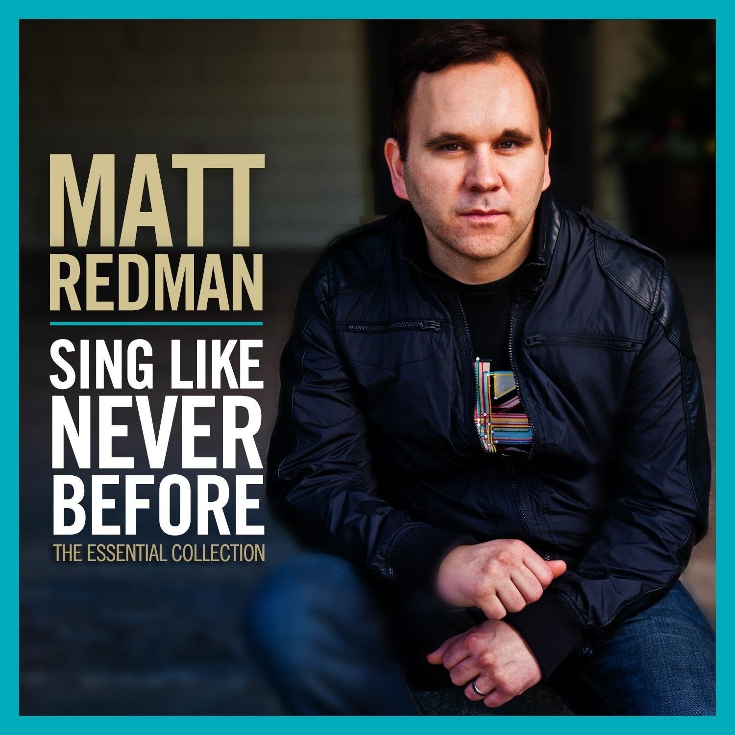 Matt Redman - Sings Like Never Before Music