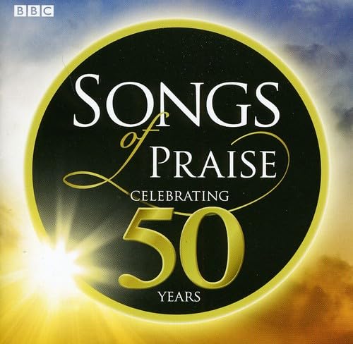 Songs of Praise - Celebrating 50 Years Music