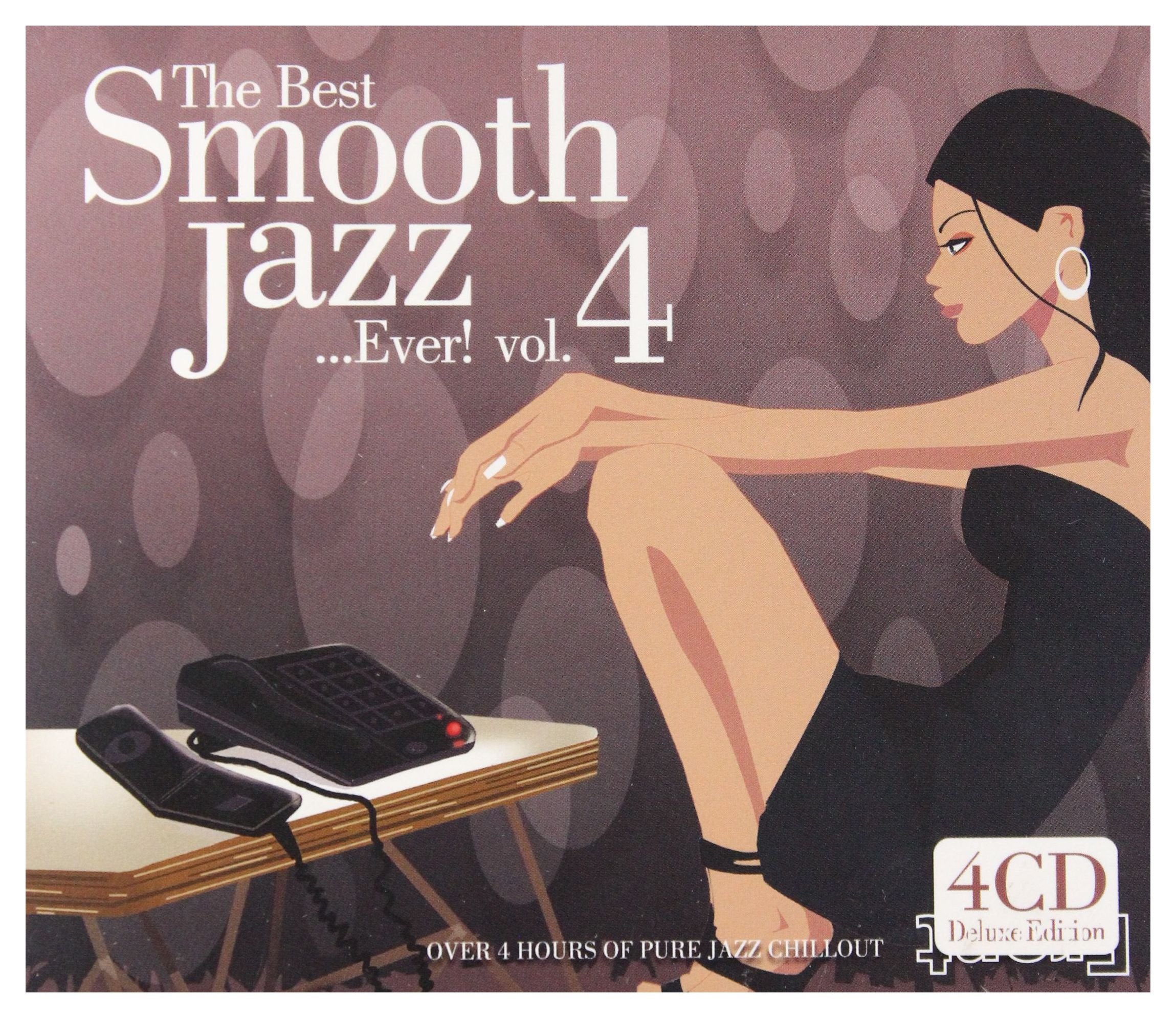 THE BEST SMOOTH JAZZ...EVER! VOL. 4 Music