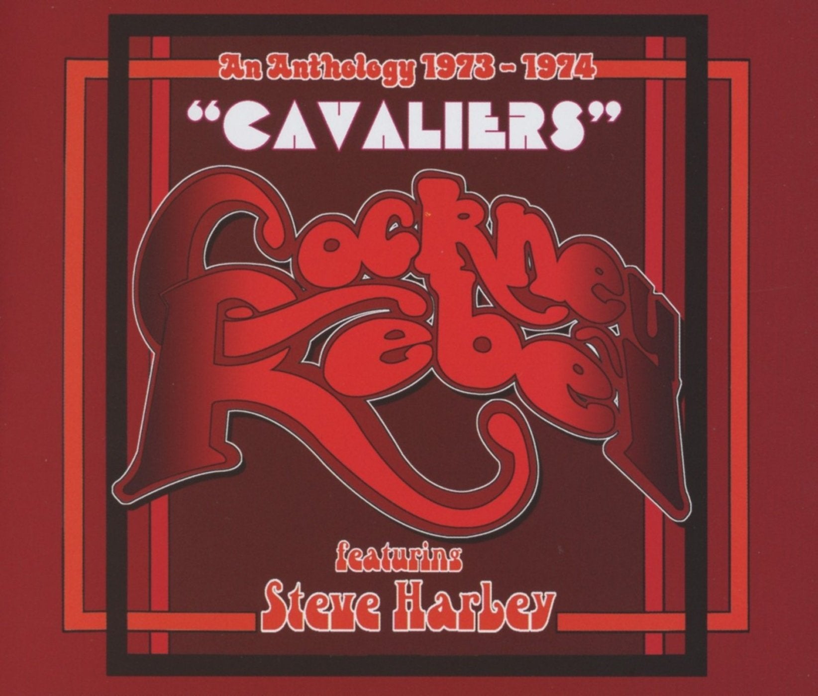 Cavaliers (An Anthology 1973 - 1974) Rock