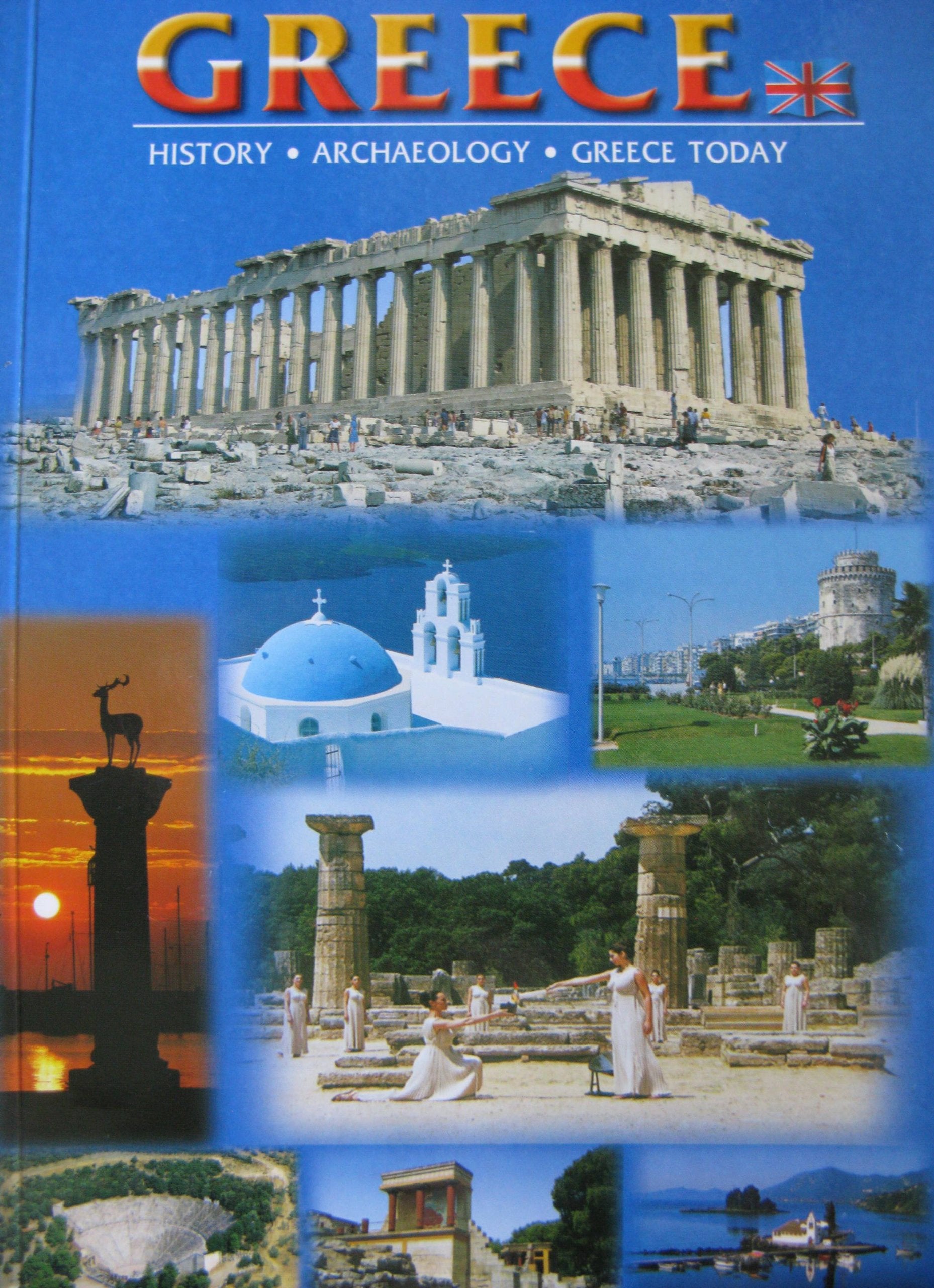 Greece: History, Archaeology, Greece Today Books