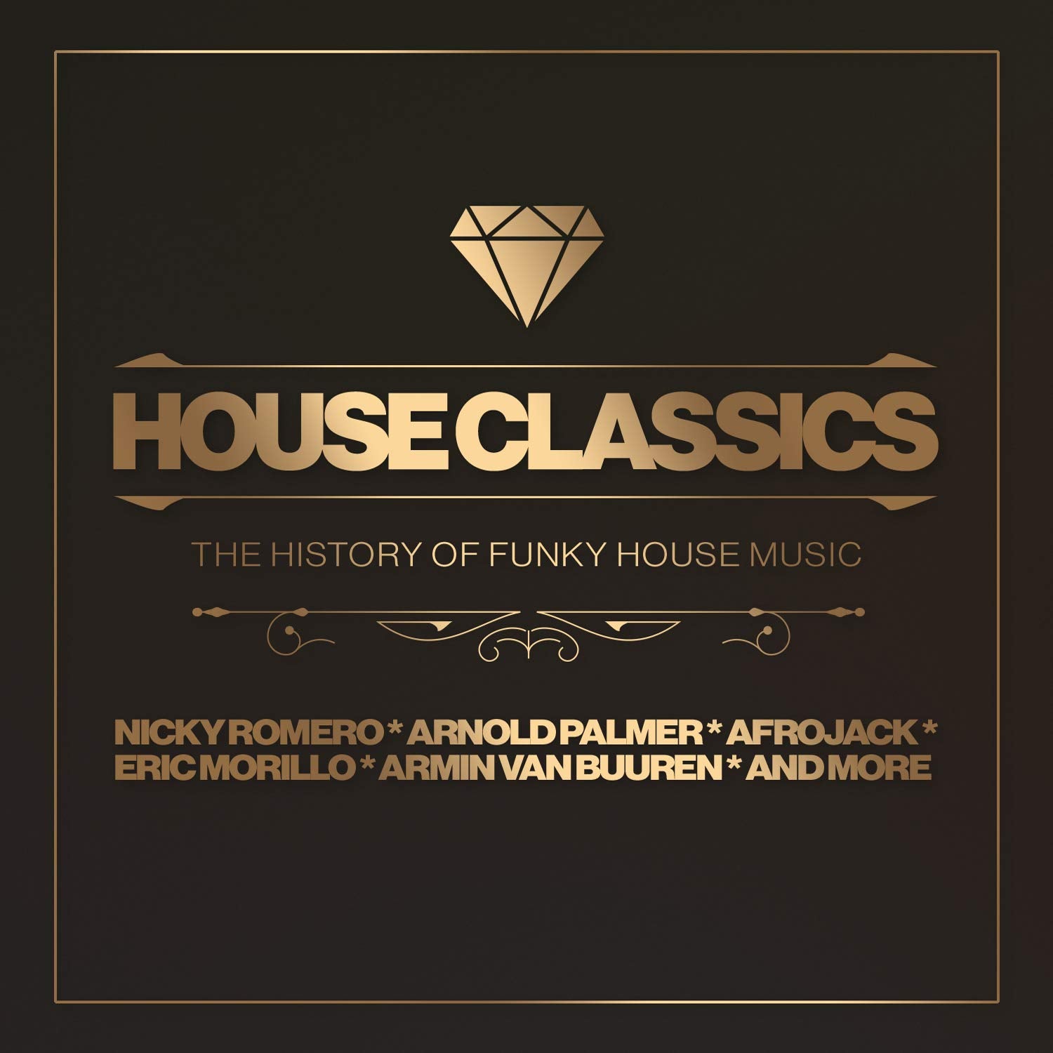 House Classics - The History Of Funky House Music cd