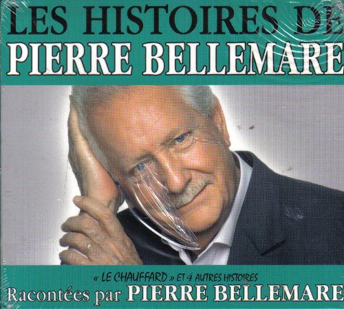 Les histoires de Pierre BELLEMARE: le chauffard cd
