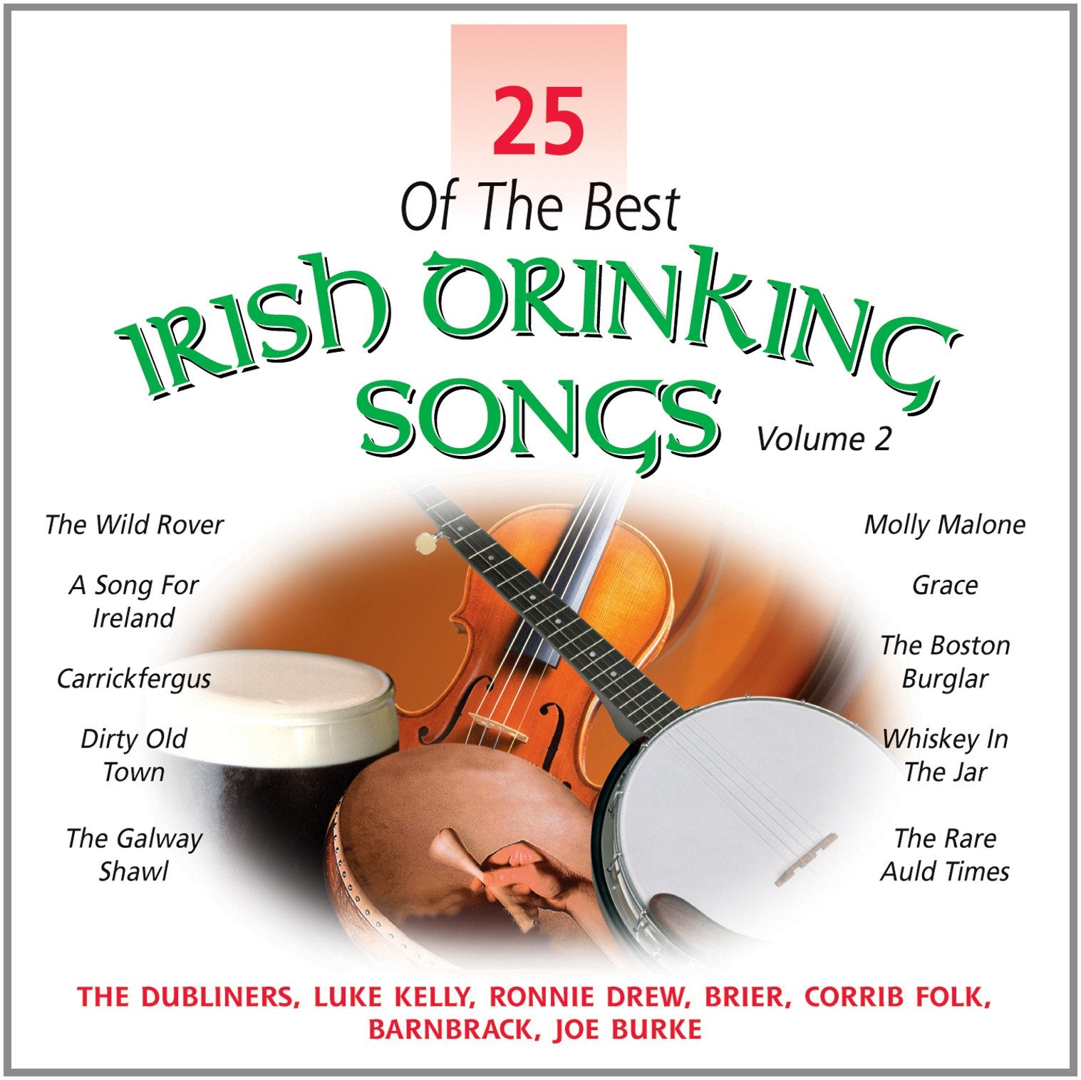 25 Of The Best Irish Drinking Songs - Volume 2 Music