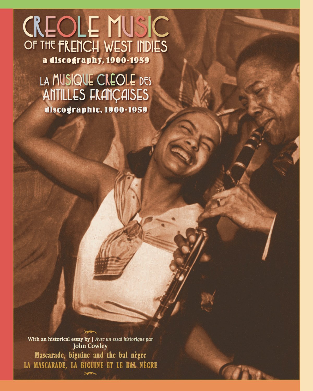 Creole Music Of The French West Indies A Discography 1900-1959 Books