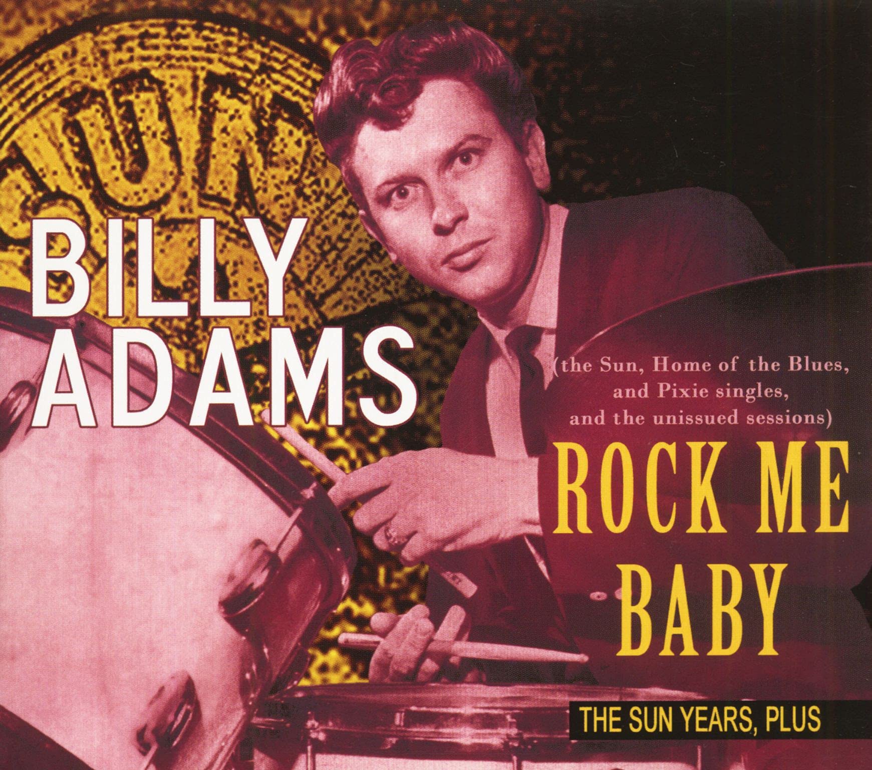 Rock Me Baby The Sun Years,Plus Rock