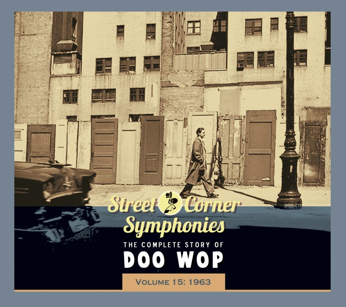 Street Corner Symphonies Vol.15 1963 Funk, R&B & Soul