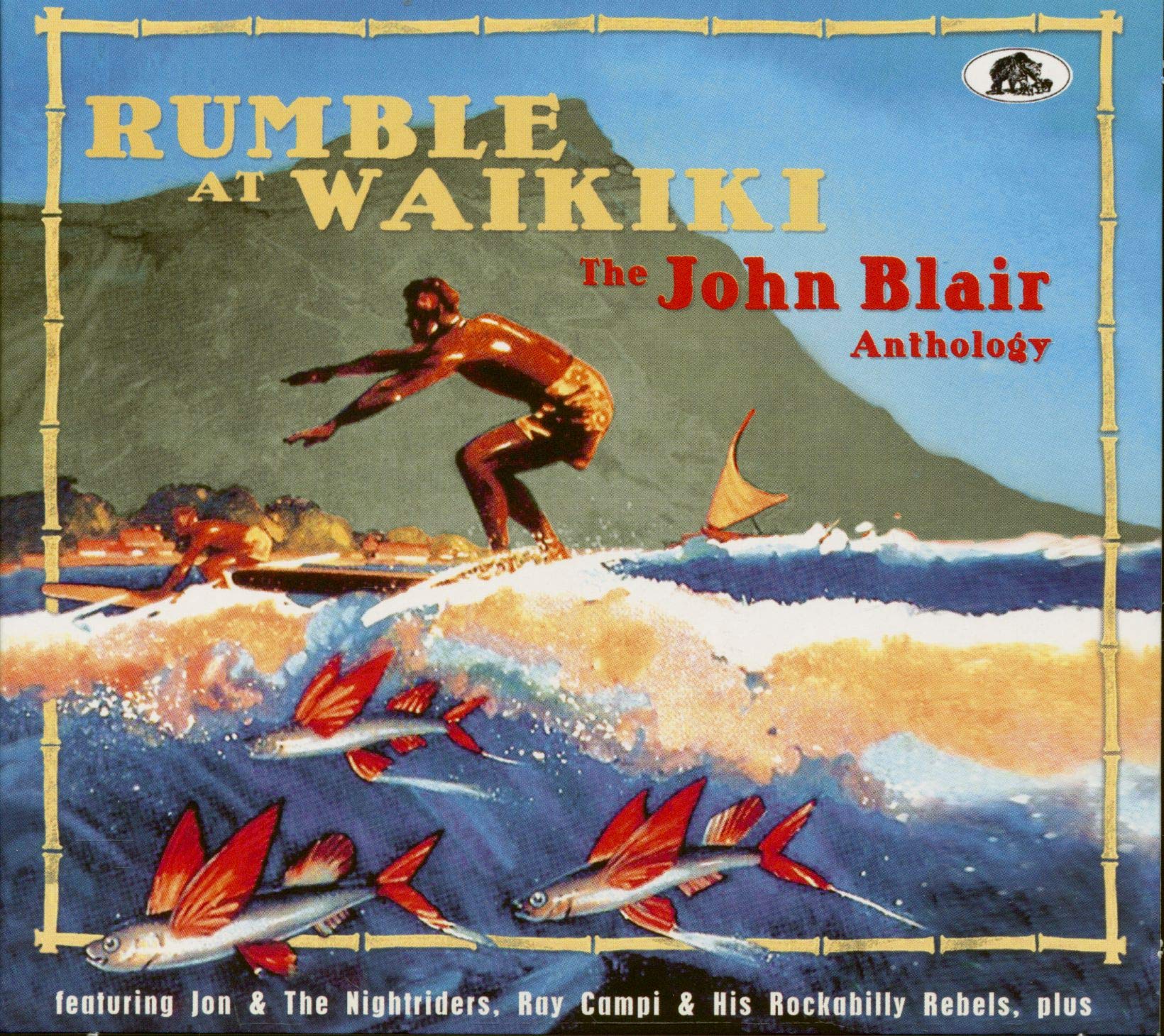 Rumble at Waikiki - The John Blair Anthology cd