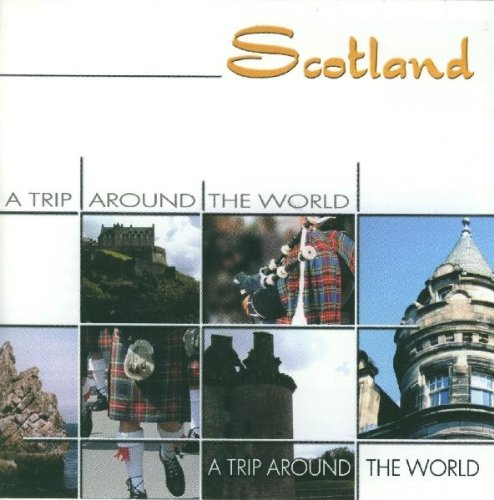 Scotland-a Trip Around the World Country & Folk