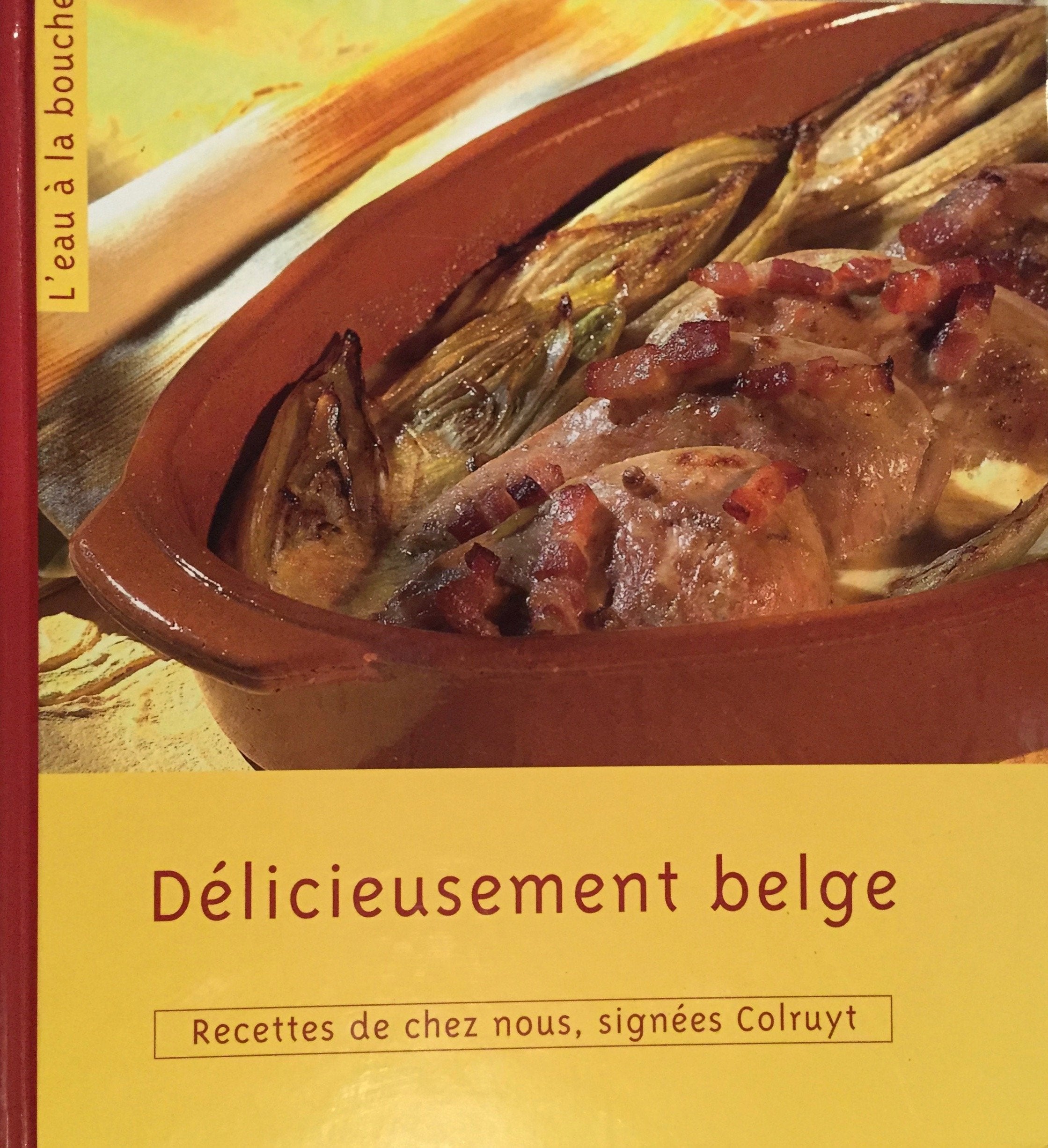 Delicieusement Belge: Recettes de chez nous, signe book