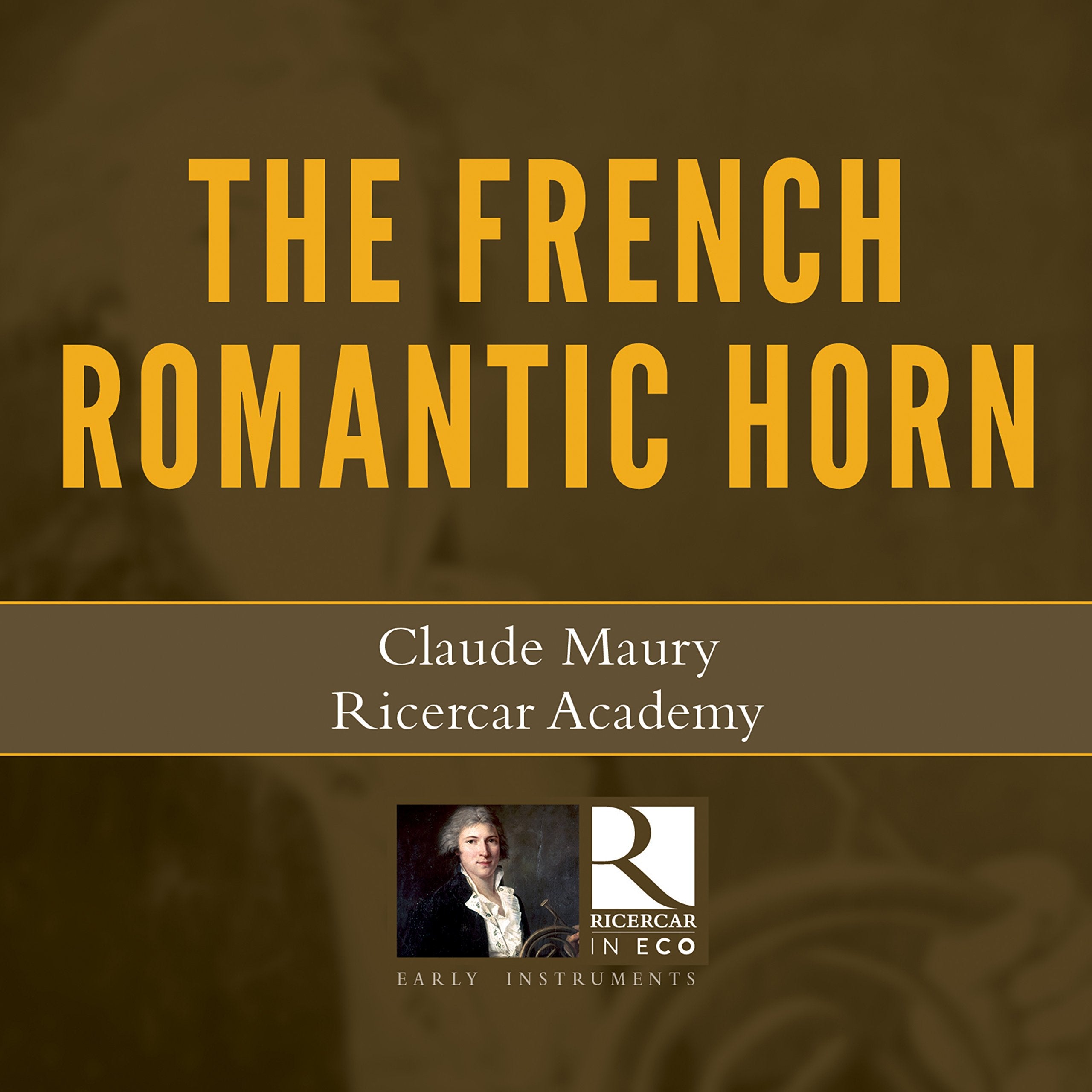 The French Romantic Horn - Das Horn in der Romantik Classical