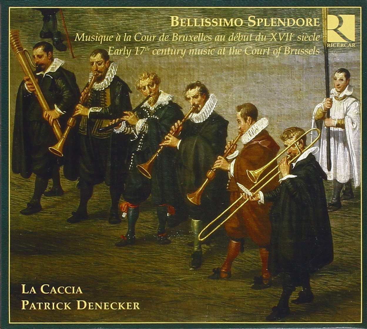 Bellissimo Splendore - Musik am Brüsseler Hof im 17. Jahrundert Classical