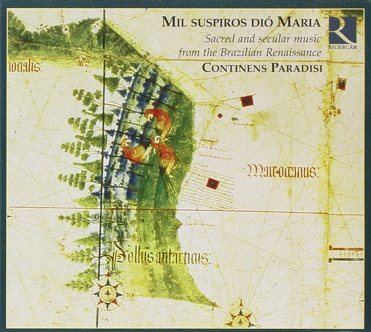 Mil suspiros Dio Maria - Geistliche und weltliche Renaissancemusik in Brasilien Classical