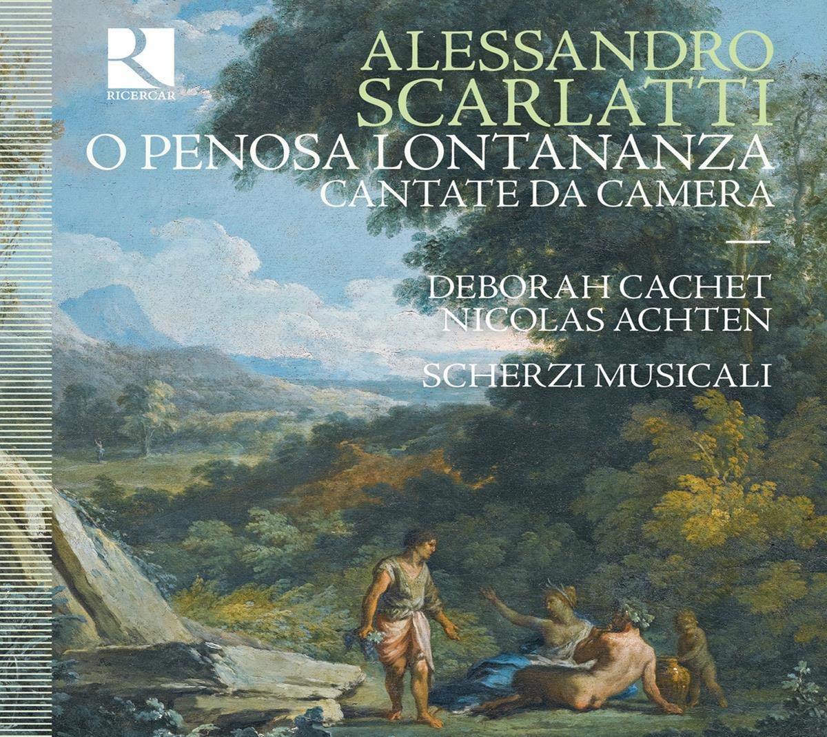 A. Scarlatti: O Penosa Lontananza; Cantate da Camera Classical