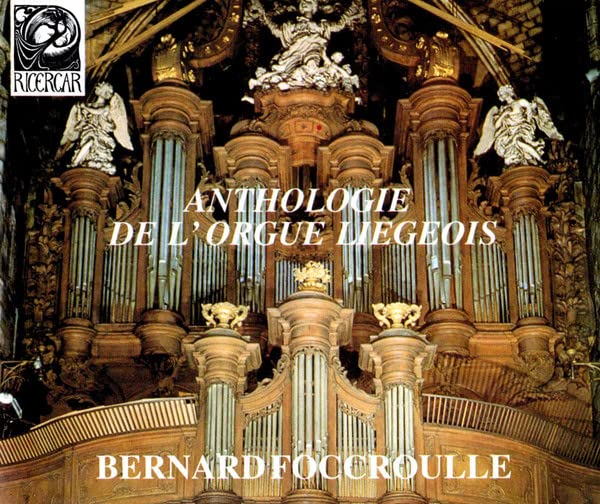 Anthologie de l?Orgue Liegeois Classical