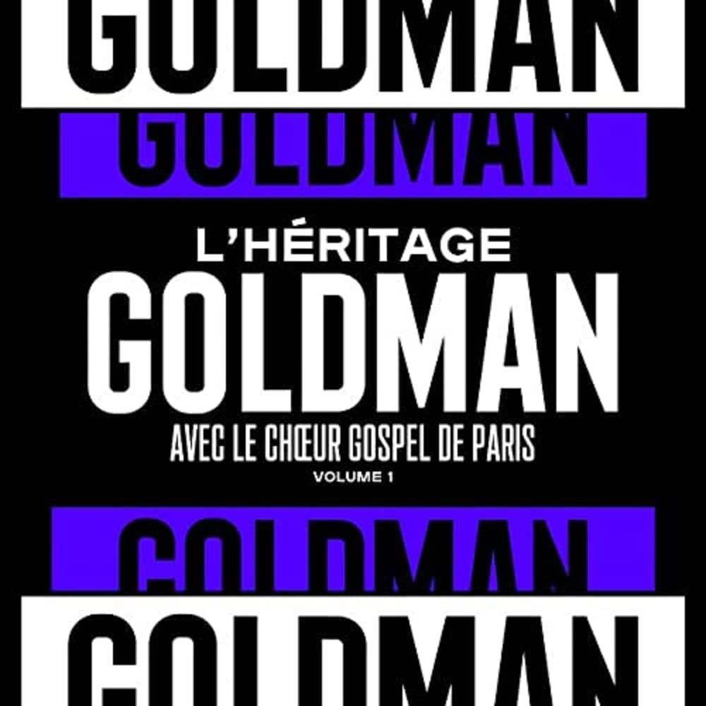 L’héritage Goldman, Vol. 1 & Le Chœur Gospel de Paris cd